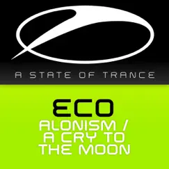 Alonism / A Cry To the Moon - EP by Eco album reviews, ratings, credits