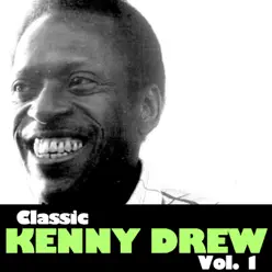 Classic Kenny Drew, Vol. 1 - EP - Kenny Drew Classic Kenny Drew, Vol. 1 - EP - Kenny Drew