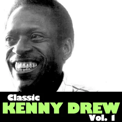Classic Kenny Drew, Vol. 1 - EP - Kenny Drew