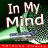 In My Mind (Originally Performed By Ivan Gough & Feenixpawl Feat. Georgi Kay) - Single album lyrics, reviews, download