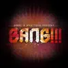 Bang!!! - Single album lyrics, reviews, download