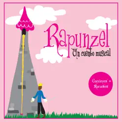 Rapunzel, Un Cuento Musical - Juliana Ruiz
