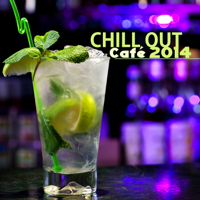 Chill Out - Chill Out Café Ambient Lounge Bar 2014 - Chillout Music del Mar & Buddha Ambient Music Chillax artwork