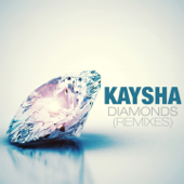 Diamonds (Remixes) - Kaysha