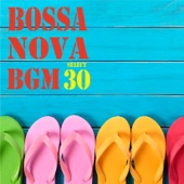 Bossa Nova BGM select 30 artwork