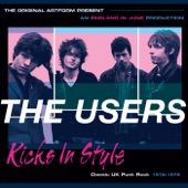 The Users - Sick of You