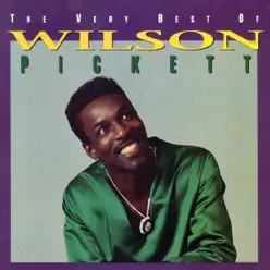 The Very Best of Wilson Pickett - Wilson Pickett