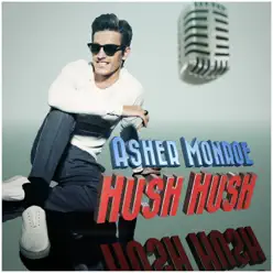Hush Hush - Single - Asher Monroe