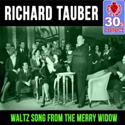 Waltz Song from the Merry Widow (Remastered) - Single - Richard Tauber Waltz Song from the Merry Widow (Remastered) - Single - Richard Tauber
