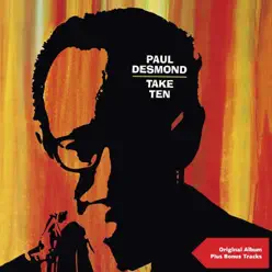 Take Ten (feat. Jim Hall) [Original Album Plus Bonus Tracks] - Paul Desmond