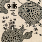 The Shins - Spilt Needles