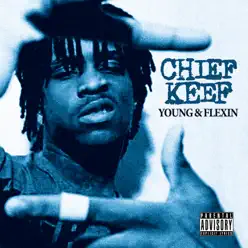 Young & Flexin - Chief Keef