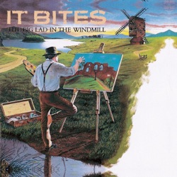 It Bites - Calling All the Heroes