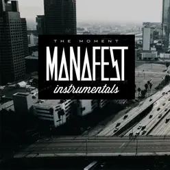 The Moment Instrumentals - Manafest