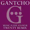 Music Is the Answer (Twenty Remix) - Single album lyrics, reviews, download
