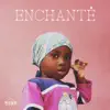 Enchante (Nice to Meet You) - Single album lyrics, reviews, download