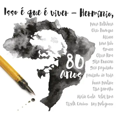 Isso É Que É Viver, Hermínio, 80 Anos - Hermínio Bello de Carvalho
