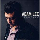 Adam Lee - What I Need
