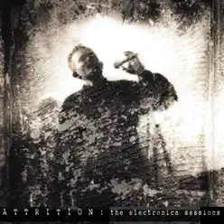 The Electronica Sessions (Remastered) - EP - Attrition