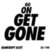 Go on Get Gone - Single album lyrics, reviews, download