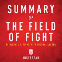 Instaread - Summary of The Field of Fight by Michael T. Flynn with Michael Ledeen: Includes Analysis (Unabridged) artwork