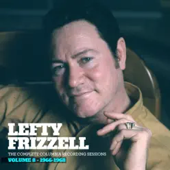 The Complete Columbia Recording Sessions, Vol. 8: 1966-1968 - Lefty Frizzell