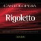 Rigoletto, Act III, Scene 3: "Bella figlia dell'amore" (Duke, Maddalena, Rigoletto) [Full Vocal Version Minus Gilda Voice] artwork