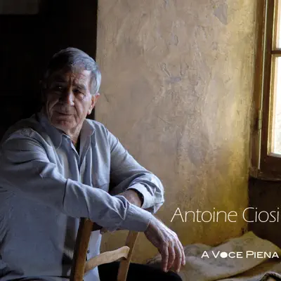 A voce piena - Antoine Ciosi A voce piena - Antoine Ciosi