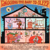 Ragging the Baby to Sleep - Los Angeles Pierce College Symphonic Winds