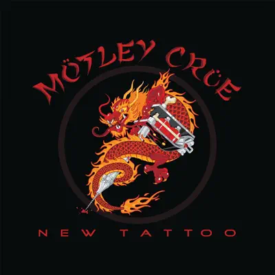 New Tattoo - Mötley Crüe New Tattoo - Mötley Crüe