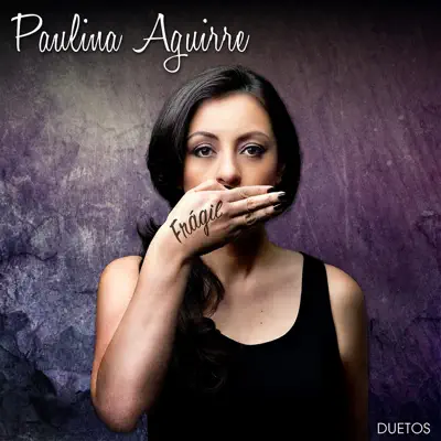 Frágil - Paulina Aguirre