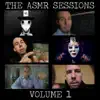 The ASMR Sessions, Vol. 1 album lyrics, reviews, download