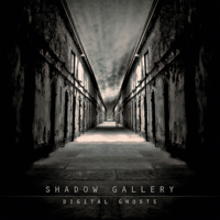 Shadow Gallery - Digital Ghosts artwork