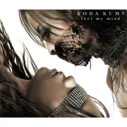 feel my mind - Kumi Koda feel my mind - Kumi Koda