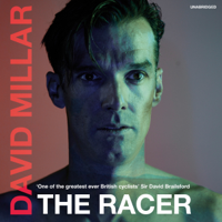 David Millar - The Racer: Life on the Road as a Pro Cyclist (Unabridged) artwork