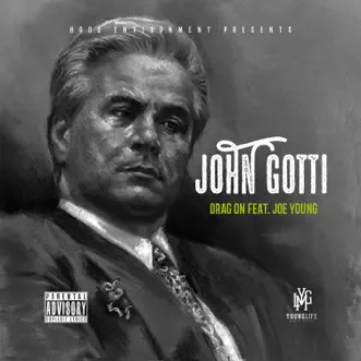 John Gotti (feat. Joe Young) - Single by Drag On album reviews, ratings, credits