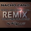 Vivimos Siempre Juntos (Kique 2015 House Remix) - Single