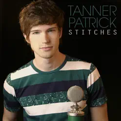 Stitches - Single - Tanner Patrick Stitches - Single - Tanner Patrick