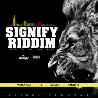 Signify Riddim - EP by Various Artists album reviews, ratings, credits