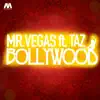 Bollywood (feat. Taz) - Single album lyrics, reviews, download