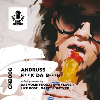 F**k da Bitch - EP by Andruss album reviews, ratings, credits