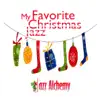 My Favorite Christmas Jazz album lyrics, reviews, download