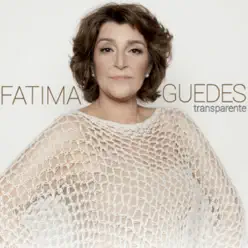 Transparente - Fátima Guedes