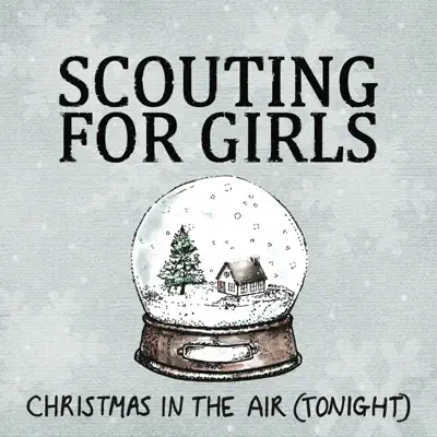 Christmas in the Air (Tonight) - EP - Scouting For Girls