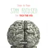 Stay Focused (feat. Rich the Kid) song lyrics