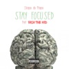 Stay Focused (feat. Rich the Kid) - Single