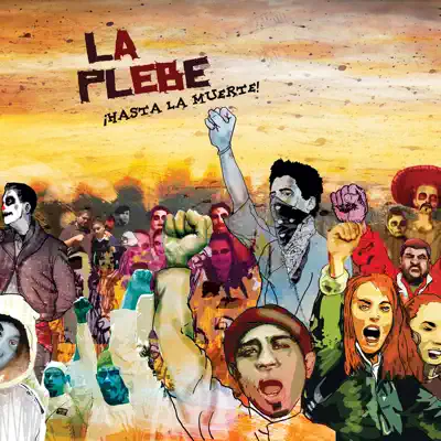 Hasta La Muerte - La Plebe