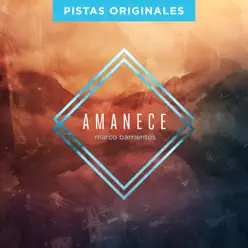 Amanece (Pistas Originales) - Marco Barrientos