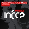 Abstract Vision feat. U-Mount - Resolution