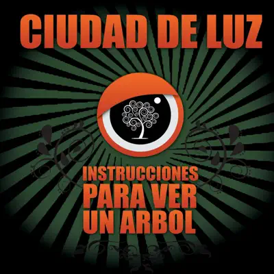Instrucciones Para Ver Un Árbol - Ciudad de Luz
